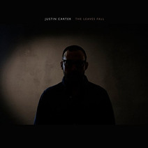 Justin Carter - The Leaves Fall