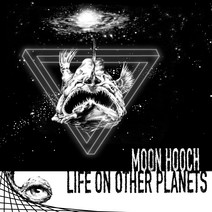 Moon Hooch - Life on other Planets