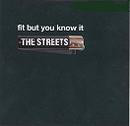 The Streets - Fit But You Know It The Streets - Fit But You Know It